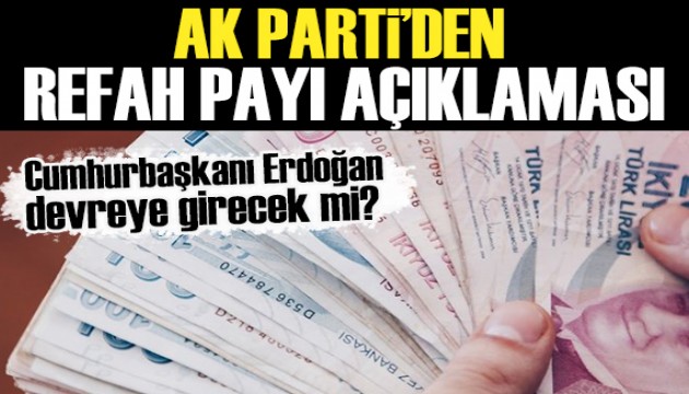 AK Parti'den refah payı açıklaması: Erdoğan devreye mi girecek?