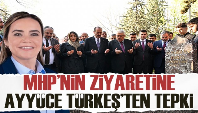 Ayyüce Türkeş'ten MHP'li isimlerin mezar ziyaretine tepki