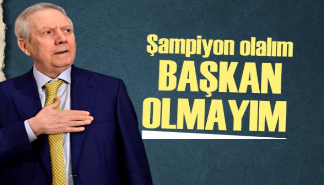 Aziz Yıldırım: Biz başkan olmasak da Fenerbahçe şampiyon olsun