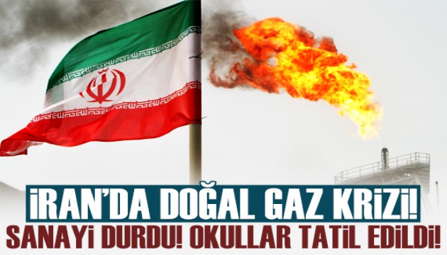 İran'da doğal gaz krizi! Sanayi durdu! Okullar tatil edildi