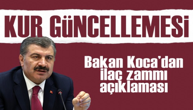 Bakan Koca'dan ilaç fiyatlarına ilişkin açıklama: Kur güncellemesi