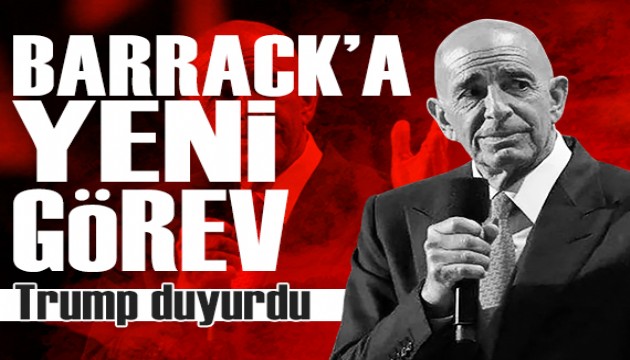 Trump duyurdu: Tom Barrack'a yeni görev