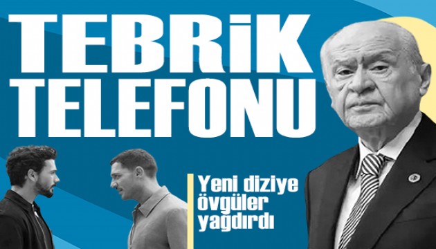 Bahçeli'den Uraz Kaygılaroğlu'na tebrik telefonu: NOW Tv'nin yeni dizisine övgüler yağdırdı