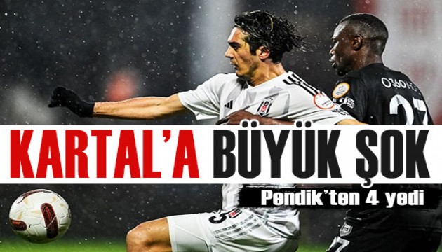 Beşiktaş'a Pendikspor deplasmanında büyük şok!