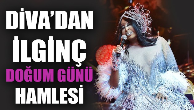 Bülent Ersoy'dan ilginç doğum günü hamlesi