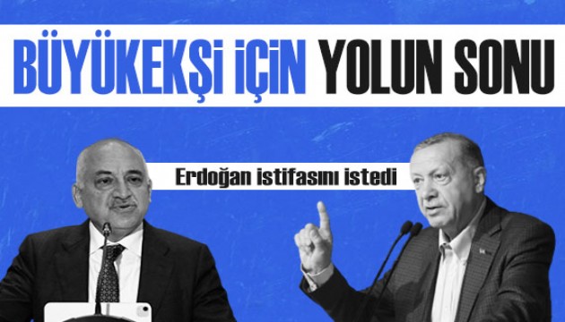 Cumhurbaşkanı Erdoğan, TFF Başkanı Mehmet Büyükekşi'nin istifasını istedi!