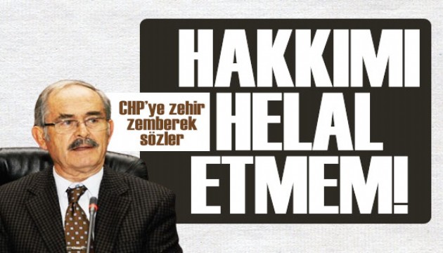 Yılmaz Büyükerşen'den CHP'ye zehir zemberek sözler: Hakkımı helal etmem!