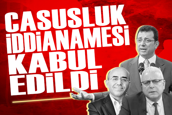 'Casusluk' iddianamesi kabul edildi