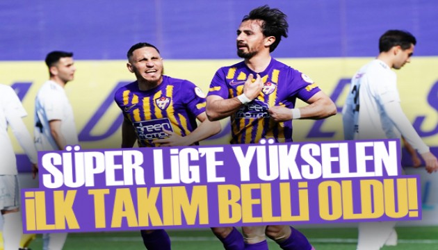 Süper Lig'e yükselen ilk takım belli oldu!