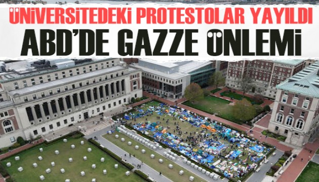 Columbia Üniversitesi'nde Gazze protestoları yayıldı: Dersler çevrim içi yapılacak