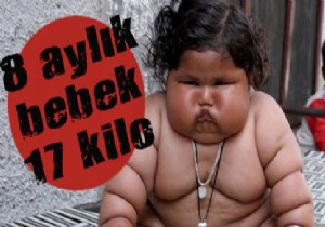 8 aylık bebek 17 kilo