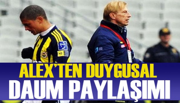 Alex'ten duygusal Daum paylaşımı