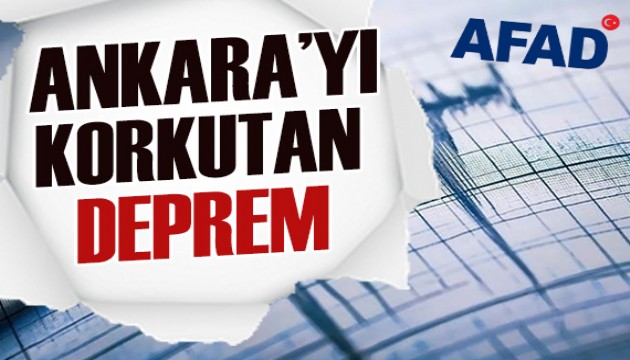 Ankara'yı korkutan deprem