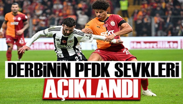 Derbinin PFDK sevkleri açıklandı