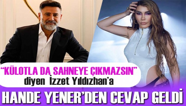 Hande Yener'den İzzet Yıldızhan'a külot yanıtı!