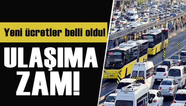 İstanbul'da ulaşıma zam!