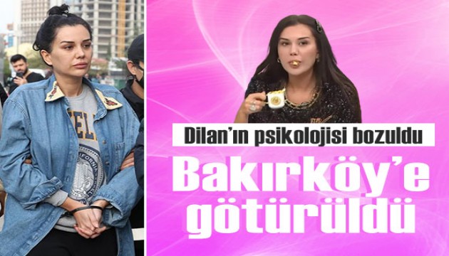 Dilan Polat, Bakırköy Ruh ve Sinir Hastalıkları Hastanesi'ne götürüldü