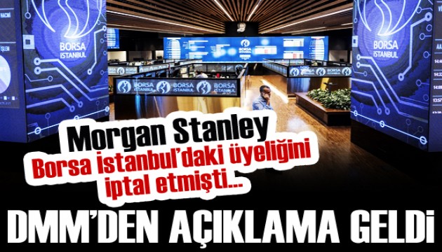 Morgan Stanley, Borsa İstanbul’daki üyeliğini iptal etti