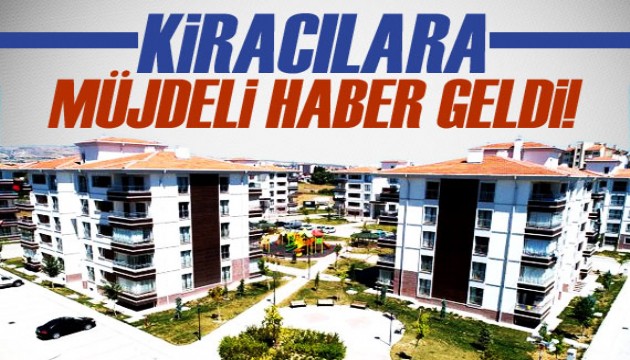 Kiracılara müjdeli haber geldi!