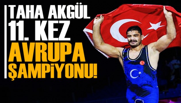 Taha Akgül 11. kez Avrupa şampiyonu!