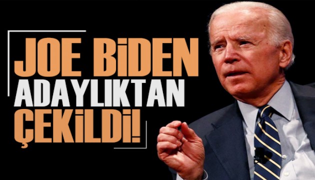 Joe Biden adaylıktan çekildi