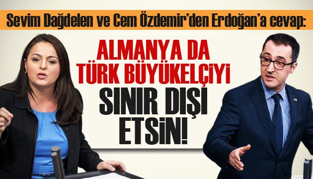 Erdoğan'a: 'Almanya da, Türk büyükelçiyi sınır dışı etsin' çıkışı!