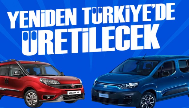 Doblo yeniden Türkiye'de üretilecek