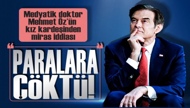 ABD'de Türk asıllı medyatik doktor Mehmet Öz ile kız kardeşi arasındaki miras davası büyüyor!