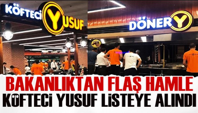 Bakanlıktan Köfteci Yusuf hamlesi