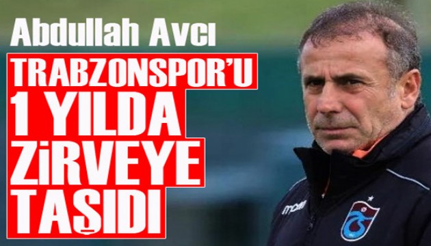 Abdullah Avcı, Trabzonspor'u 1 yılda zirveye taşıdı