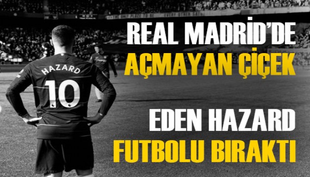 10'un erken vedası! Futboldan bir Eden Hazard geçti...