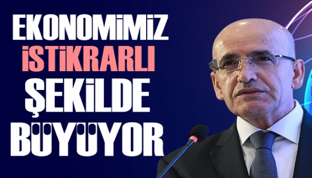 Bakan Şimşek'ten büyümeyle ilgili değerlendirme