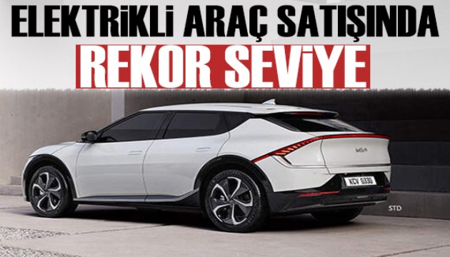 Elektrikli araç satışlarında üst üste rekor