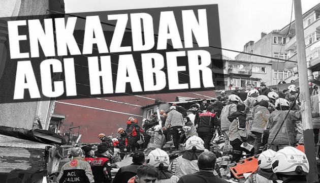 Fatih'teki enkazdan acı haber