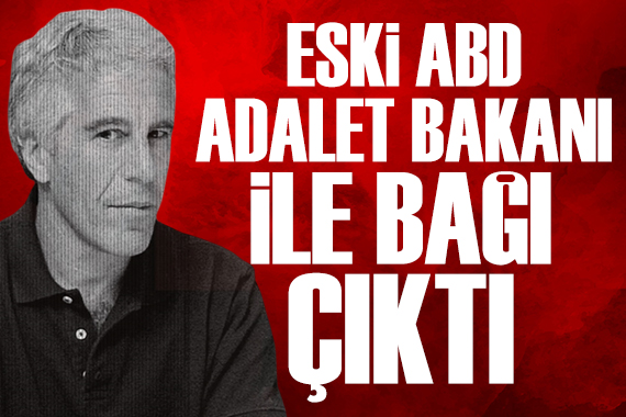 Epstein ile eski ABD Adalet Bakanlığı'nın bağı tartışma konusu oldu