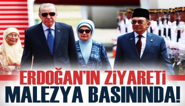 Cumhurbaşkanı Erdoğan'ın ziyareti Malezya basınında geniş yer buldu