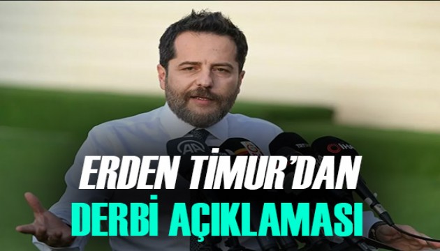 Erden Timur'dan derbi sözleri