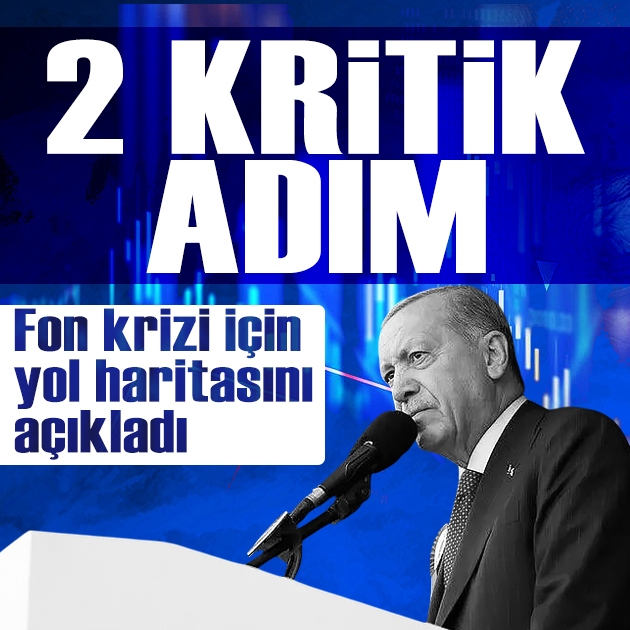 Cumhurbaşkanı Erdoğan'dan fon krizi için yol haritası: 2 kritik kararı açıkladı