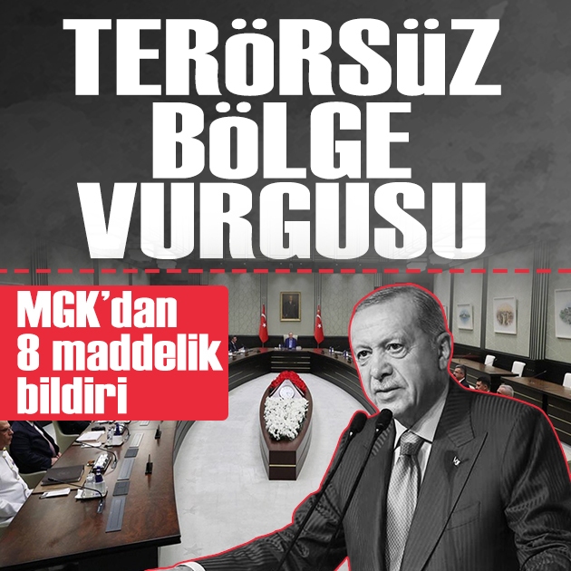 MGK'dan 8 maddelik bildiri:Terörsüz bölge vurgusu öne çıktı