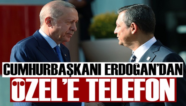 Cumhurbaşkanı Erdoğan'dan Özgür Özel'e geçmiş olsun telefonu