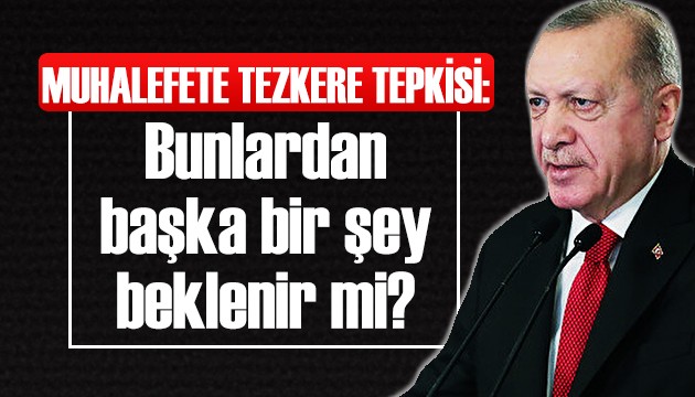 Cumhurbaşkanı Erdoğan: Bunlardan farklı bir şey beklenir mi ki...