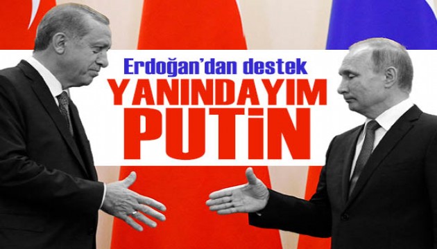 Cumhurbaşkanı Erdoğan'dan Putin'e destek telefonu