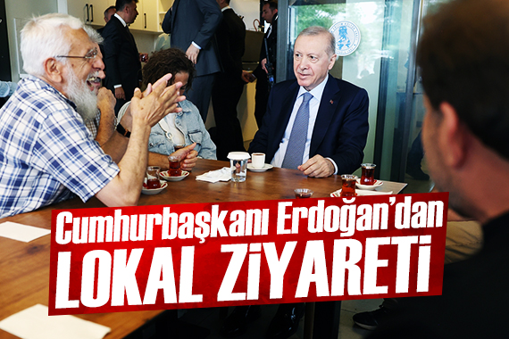 Cumhurbaşkanı Erdoğan'dan lokal ziyareti