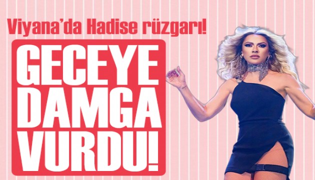 Viyana'da Hadise rüzgarı!