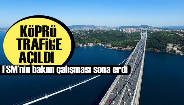 Fatih Sultan Mehmet Köprüsü'nde bakım çalışması sona erdi