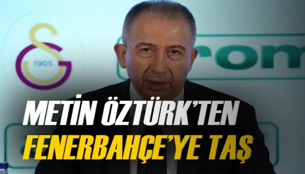 Metin Öztürk'ten Fenerbahçe'ye gönderme!