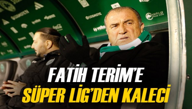 Fatih Terim'e Süper Lig'den kaleci!