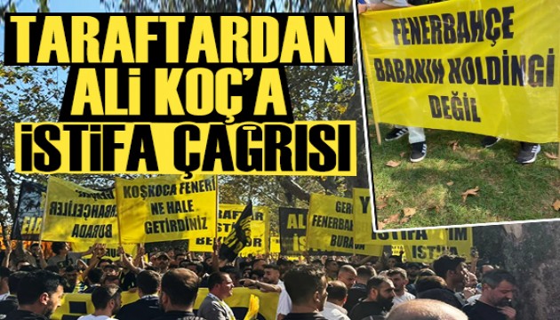 Fenerbahçeli taraftar gruplarından Ali Koç'a istifa çağrısı