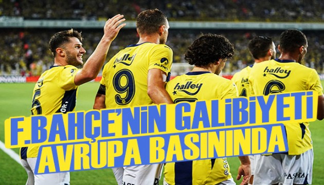 Fenerbahçe’nin galibiyeti Avrupa basınında