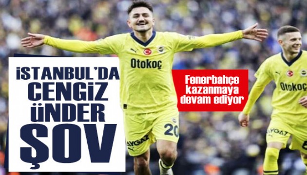 Fenerbahçe'den İstanbulspor karşısında farklı galibiyet: Cengiz Ünder şov yaptı!